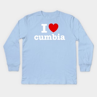 I love cumbia - Cumbia colombiana - cumbia sonidera Kids Long Sleeve T-Shirt